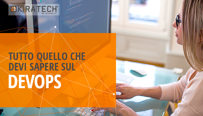 TUTTO QUELLO CHE DEVI SAPERE SUL DEVOPS