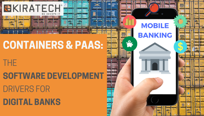 Container-PaaS-driver-sviluppo-software-banche-digitali-Kiratech-consulenza-devops_ENG
