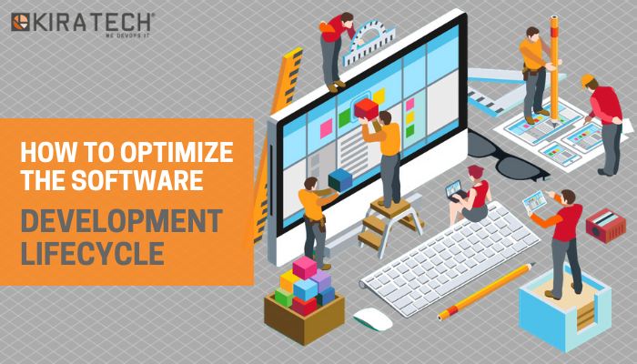 HOW_TO_OPTIMIZE_THE_SOFTWARE_DEVELOPMENT_LIFECYCLE_BLOGPOST_KIRATECH_EN