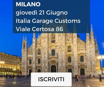 Milano, giovedì 21 Giugno - Italia Garage Customs - Viale Certosa 86